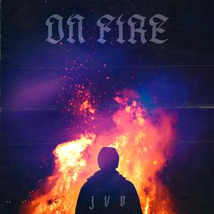 JVO - On Fire