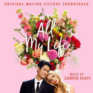 All My Life (Original Motion Picture Soundtrack) (我的一生 电影原声带)