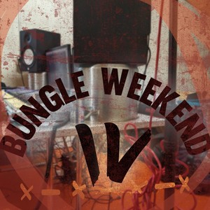 Bungle Weekend IV (Class of '24) [Explicit]