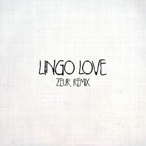 Lingo Love (Zeur Remix)