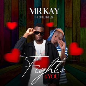 FIGHT  FOR YOU (feat. CHILE BREEZY)