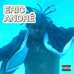 Eric André (Explicit)