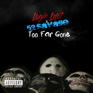 Too Far Gone (Explicit)