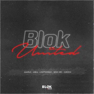 Blok United (feat. Anka, LightSoHigh, Sego Wei & Ghezox) [Explicit]