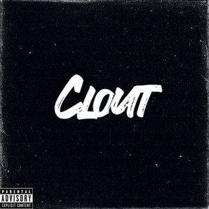 Clout (Explicit)