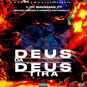 Deus Dá Deus Tira (Explicit)