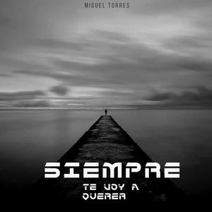 SIEMPRE TE VOY A QUERER.