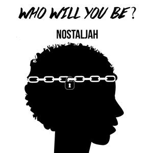 Who Will You Be?