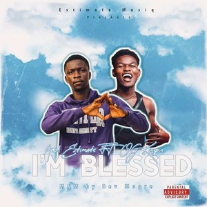 I'M Blessed (Explicit)