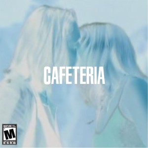 Cafeteria (Explicit)