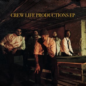 Crew Life Productions (Explicit)