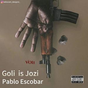 Goli is Jozi (feat. Pablo Escobar, Charlie boy flex, Lil cxxl & Tee.Em Kay) [Special Version] [Explicit]