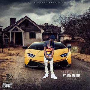 BY ANY MEANS (Explicit)