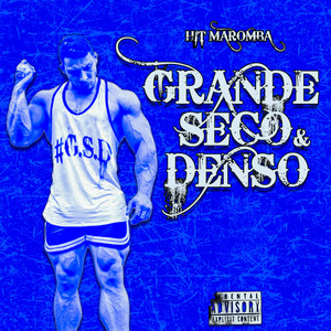 Grande, Seco e Denso (Explicit)