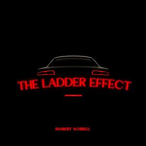 The Ladder Effect (The Journey) [Explicit]