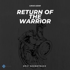 Return of the Warrior (Original Motion Picture Soundtrack)