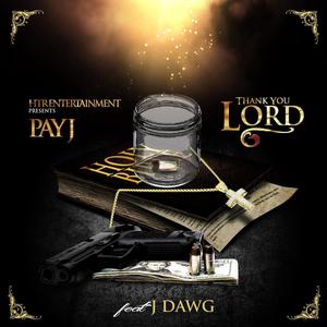 Thank You Lord (feat. J-Dawg & Lazo On The Beat) [Explicit]