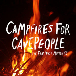 Campfires for Cavepeople