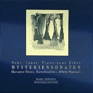 Heinrich Ignaz Franz Biber: Mysteriensonaten (15 Sonaten über die Mysterien des Rosenkranzes für Violine und Basso Continuo)