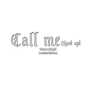 Call Me (Explicit)