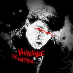 Humanos de mierda (feat. Katame) (Explicit)