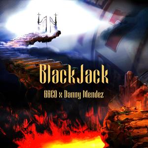 BlackJack (feat. Danny Mendez)