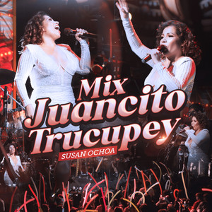 Mix Juancito Trucupey: Tabaco y Ron / Juancito Trucupey (En Vivo)