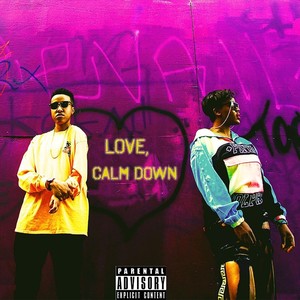 Love, Calm Down (Explicit)