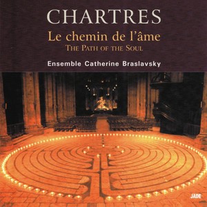 Chartres, the Path of the Soul (Le chemin de l'âme)