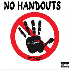 No Handouts (feat. GHOST)