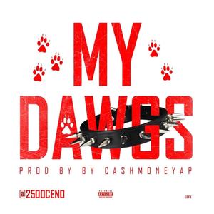 MY DAWGS (Explicit)