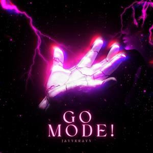 GO MODE! (Explicit)