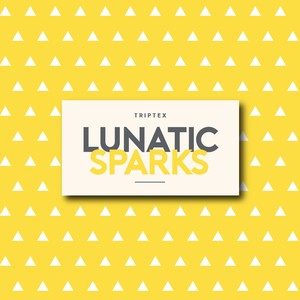 Lunatic Sparks