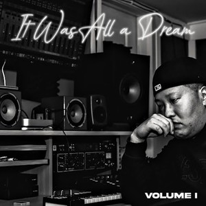 It Was All a Dream, Vol. 1 (Explicit)