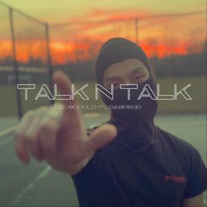 TALK N TALK (feat. CASPERR) (Explicit)