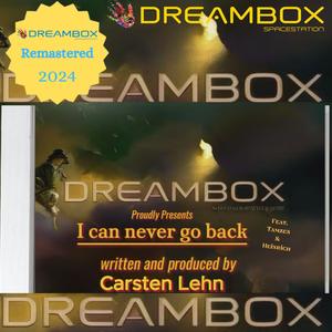 I can never go back (feat. Tamzen & Heinrich) (Remastered 2024)