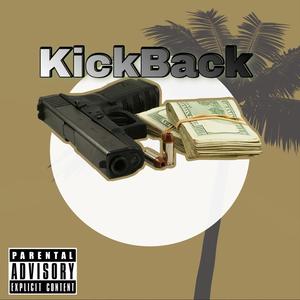 KickBack (feat. Zay4Bandz) [Explicit]