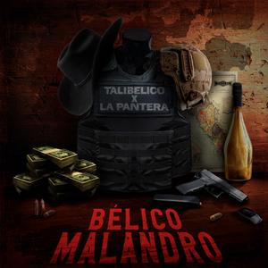 Belico malandro (feat. La pantera)