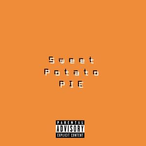 SWEETPOTATOPIE (Explicit)