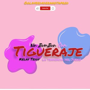 Bombon Con Tigueraje