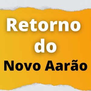 Retorno do Novo Aarão (Explicit)