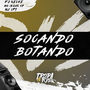 SOCANDO BOTANDO (Explicit)