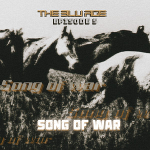 The Blu Age, Episode 5: Song of War