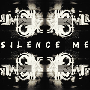 Silence Me (Explicit)