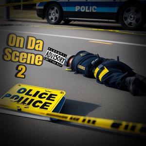 On Da Scene 2 (Explicit)