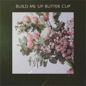 Build Me Up Butter Cup