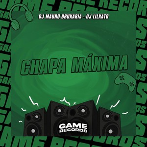 Chapa Máxima (Explicit)