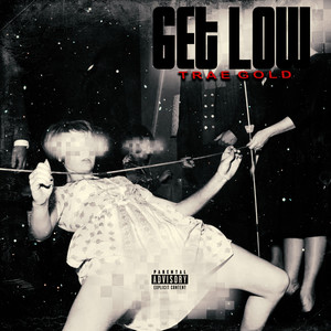 Get Low (Explicit)