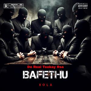 Bafethu (feat. Xola) [Explicit]