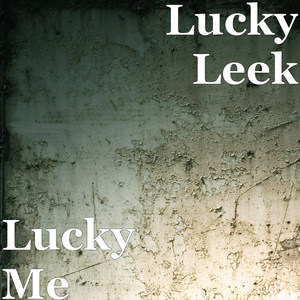 Lucky Me (Explicit)